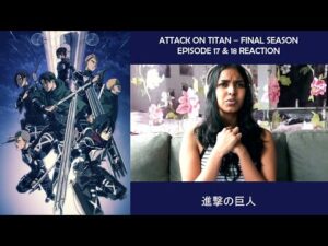 Attack on Titan (進撃の巨人 The Final Season) - Season 4 Episode 17 & 18 REACTION