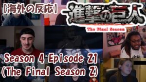 【海外の反応】ATTACK ON TITAN SEASON 4 EPISODE 21 Reaction Mashup|ファイナルシーズン 21話【進撃の巨人 The Final Season 2】