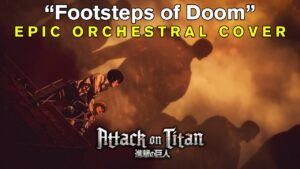 「Footsteps of Doom 」進撃の巨人 - Attack on Titan S4 Pt 2 Soundtrack OST (EPIC ORCHESTRAL COVER)