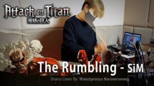 [進撃の巨人 The Rumbling  attack on titan The Final Season Drum cover By Wanutpreeya Naruvorawong